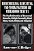 Remembering, Repeating, and Working Through Childhood Trauma: The Psychodynamics of Recovered Memories, Multiple Personality, Ritual Abuse, Incest, Molest, and Abduction