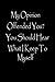My Opinion Offended You? You Should Hear What I Keep To Myself: Journal Gifts For Men Women,Office Lined Blank Notebook Journal with A Funny Saying On The Outside,Classic Funny Notebook,Lined Notbook
