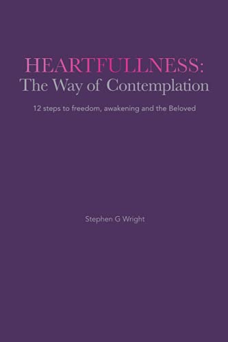 Heartfullness: The Way of Contemplation (Paperback)