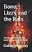 Bono, Lizzy and the Rats: T...