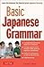 Basic Japanese Grammar: Learn the Grammar You Need to Speak Japanese Correctly (Master the JLPT)