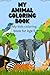 My Animal Coloring book: My...