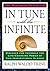 In Tune with the Infinite: The Worldwide Bestseller