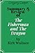 SUMMARY & REVIEW OF THE FISHERMAN AND THE DRAGON by Gregory Cooper