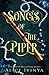Songs of the Piper: The Complete Series