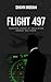 Flight 497: Seventeen stori...