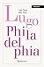 Lugo Philadelphia