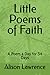 Little Poems of Faith: A Po...