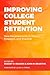 Improving College Student Retention