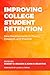 Improving College Student Retention