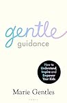 Gentle Guidance: ...