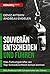 Souverän entscheiden und führen: Was Führungskräfte von Schiedsrichtern lernen können (German Edition)