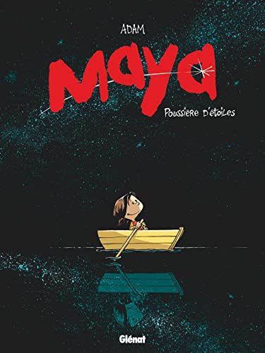 Maya - Tome 01: Poussière d'étoiles (French Edition)