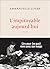 L'impitoyable aujourd'hui by Emmanuelle Loyer