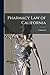 Pharmacy Law of California