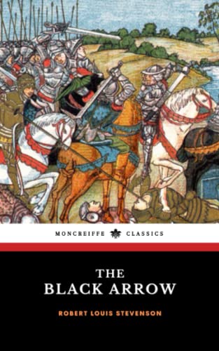 The Black Arrow: A Tale of the Two Roses
