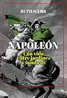 Napoleón: Una vid...
