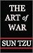 The Art Of War by Sun Tzu The Art Of War by Sun Tzu