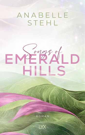 Songs of Emerald Hills (Irland-Reihe #1)