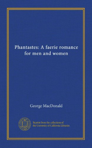 Phantastes: A faerie romance for men and women