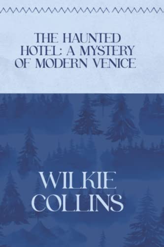 The Haunted Hotel: A Mystery of Modern Venice: Winter Deluxe Edition