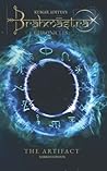 Brahmāstra Chronicles: Book I: The Artifact Brahmāstra Chronicles: Book I: The Artifact