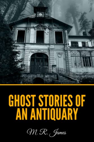 Ghost Stories of an Antiquary