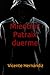 Mientras Patraix duerme (Spanish Edition)