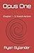 Opus One: Chapter 1 - 5: Fr...