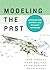 Modeling the Past: Archaeol...