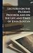 Lectures on the Pilgrim's Progress and on the Life and Times of John Bunyan