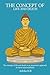The concept of life and death is an important approach in Theravada Buddhism.