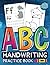ABC Handwriting Practice Book with Awesome Animals: Learn the Alphabet & Practice Writing Your ABCs, Letter Tracing & Coloring Activity Workbook (preschool & kindergarten)
