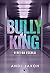 Bully King: O rei da escola