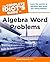 The Complete Idiot's Guide to Algebra Word Problems