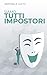 Siamo tutti impostori by Raffaele Gaito