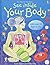 See Inside Your Body by Katie Daynes