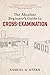 Absolute Beginner's Guide to Cross-Examination by Samuel A. Stern