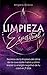 Limpieza Espiritual by Angela Grace