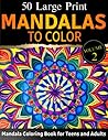 From Our Military Family To You - 50 Large Print Mandalas To Color: Mandala Coloring Book for Teens and Adults (Volume 2)