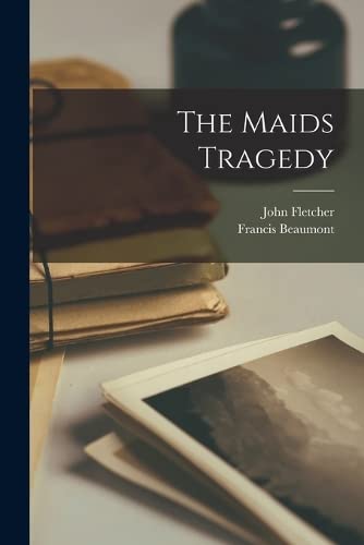 The Maids Tragedy