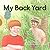My Back Yard by Ken Tillery