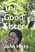 The Good Sister