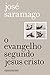 O Evangelho segundo Jesus Cristo (Edição especial)