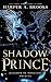 Shadow Prince (Kingdom of Monsters, #0.5)