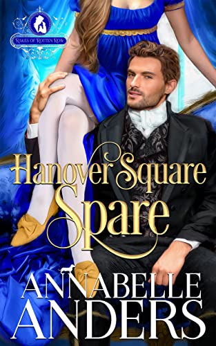 Hanover Square Spare (The Rakes of Rotten Row #1)