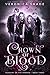 Crown of Blood (Academy of the Damned #3)