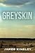 Greyskin