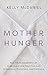 Mother Hunger by Kelly McDaniel