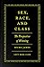 Sex, Race, And Class: The Perspective of Winning